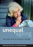 Unequal ageing: The untold story of exclusion in old age