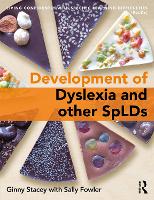 Development of Dyslexia and other SpLDs, The