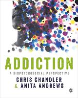 Addiction: A biopsychosocial perspective