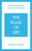  Rules of Life: A personal code for living a better, happier, more successful kind of life,...