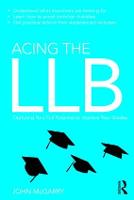 Acing the LLB: Capturing Your Full Potential to Improve Your Grades