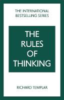 Rules of Thinking: A Personal Code to Think Yourself Smarter, Wiser and Happier, The