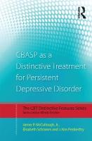 CBASP as a Distinctive Treatment for Persistent Depressive Disorder: Distinctive features