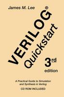 Verilogi Quickstart: A Practical Guide to Simulation and Synthesis in Verilog (PDF eBook)