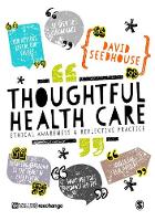 Thoughtful Health Care: Ethical Awareness and Reflective Practice (ePub eBook)