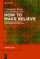 How to Make Believe: The Fictional Truths of the Representational Arts (PDF eBook)