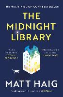Midnight Library, The: The No.1 Sunday Times bestseller and worldwide phenomenon