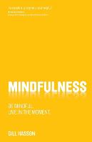Mindfulness: Be mindful. Live in the Moment. (PDF eBook)