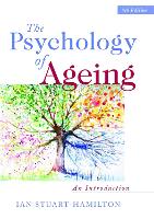 Psychology of Ageing, The: An Introduction