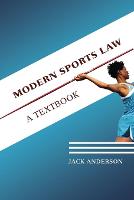 Modern Sports Law: A Textbook