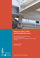  Design of Joints in Steel and Composite Structures: Eurocode 3: Design of Steel Structures. Part 1-8...