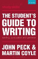 Student's Guide to Writing, The: Spelling, Punctuation and Grammar