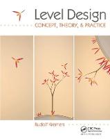 Level Design: Concept, Theory, and Practice (ePub eBook)